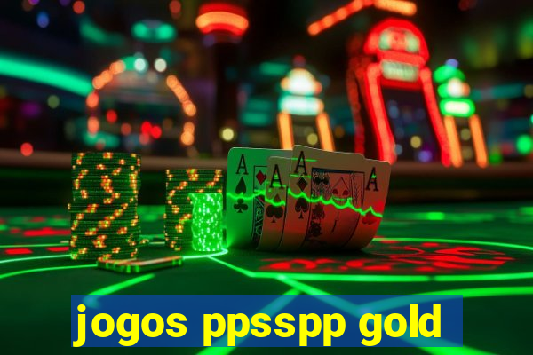 jogos ppsspp gold